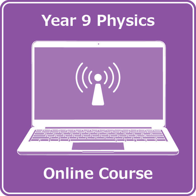 year 9 science online physics course australian curriculum